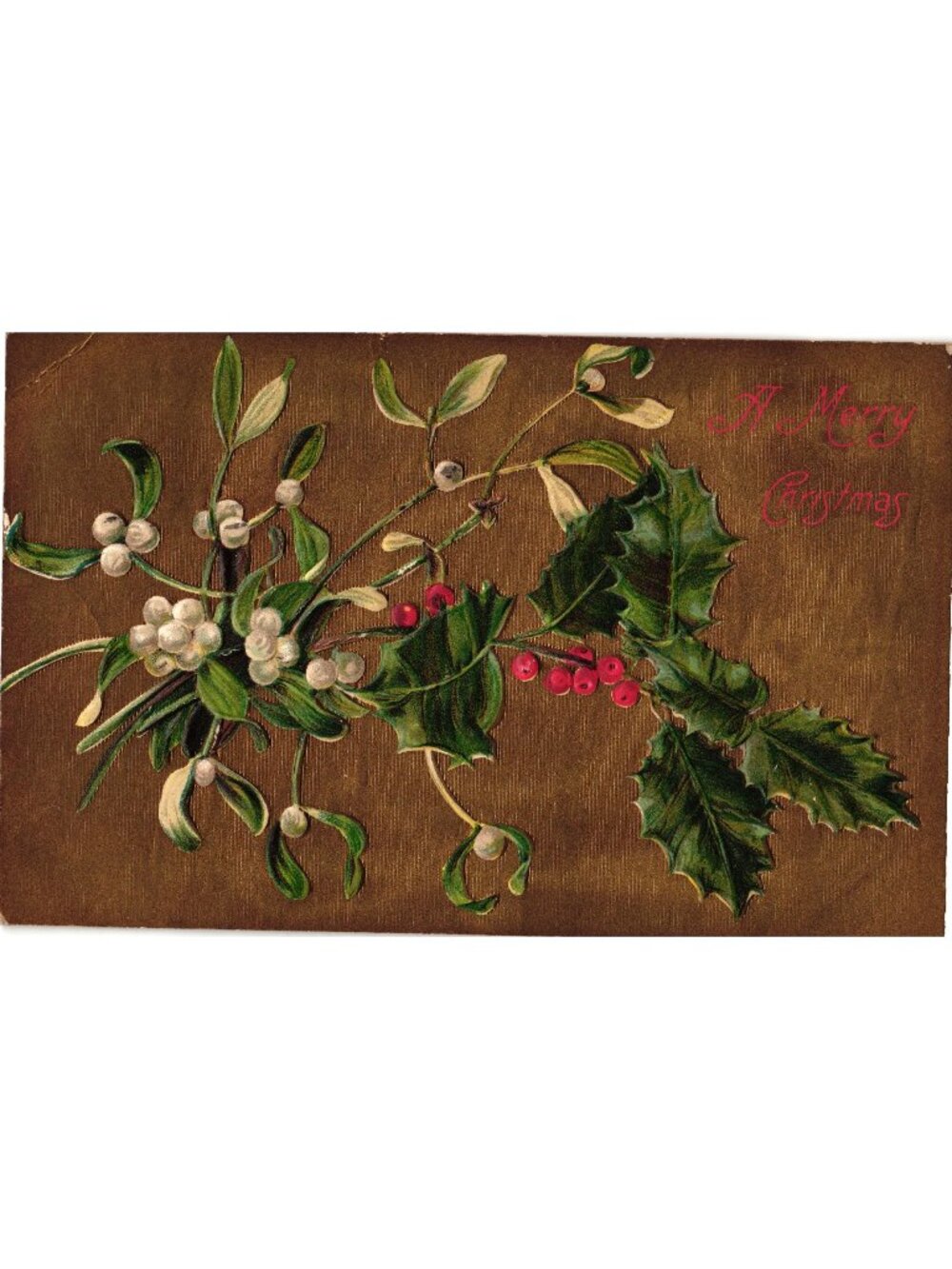 Antique A Merry Christmas Postcard 1908 Embossed Holly & Mistletoe Sent Erie PA